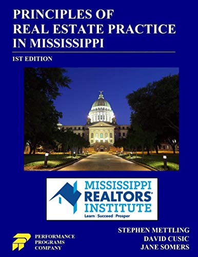 Imagen de archivo de Principles of Real Estate Practice in Mississippi: Mississippi Realtors Institute Edition a la venta por SecondSale