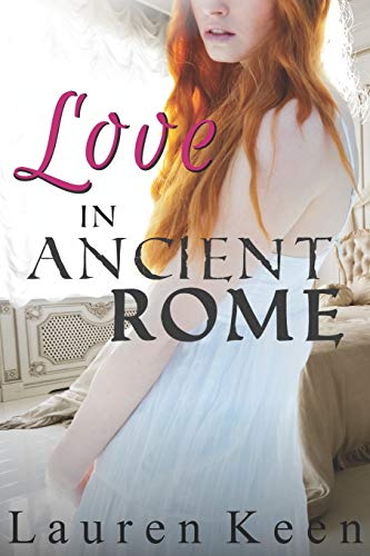 Stock image for Love in Ancient Rome: A First Time Lesbian Story for sale by Lucky's Textbooks