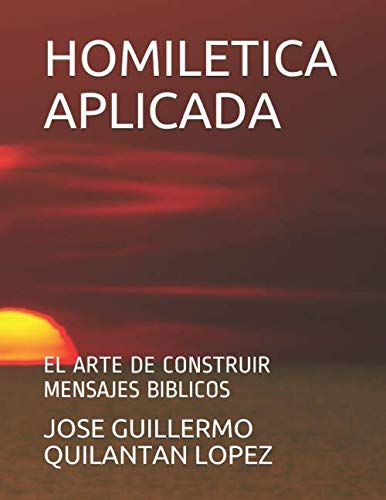 9781070830490: HOMILETICA APLICADA: EL ARTE DE CONSTRUIR MENSAJES BIBLICOS