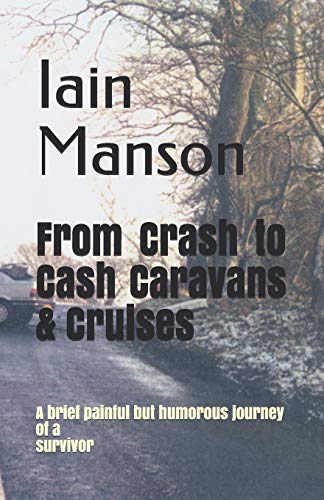 Stock image for From Crash to Cash Caravans & Cruises for sale by WorldofBooks