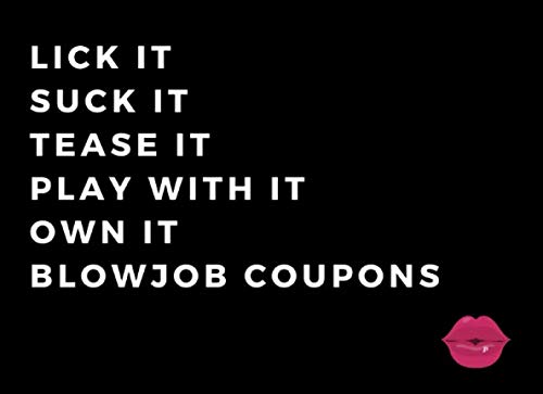 Imagen de archivo de Blowjob Coupons: 50 Sexy And Very Naughty Blowjob Coupons For Your Boyfriend Or Husband (Dirty Adult Sex Gift For Couples) (Blanks Included Too!) a la venta por medimops
