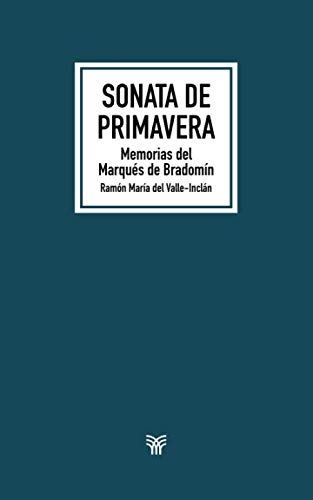 9781070937908: Sonata de primavera: Memorias del Marqus de Bradomn