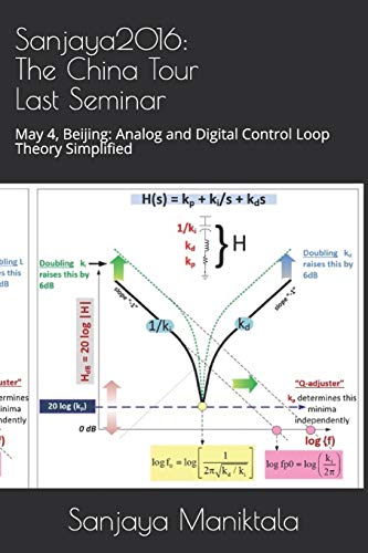 Stock image for Sanjaya2016: The China Tour Last Seminar: May 4, Beijing: Analog and Digital Control Loop Theory Simplified for sale by Lucky's Textbooks