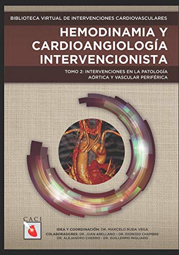 Imagen de archivo de HEMODINAMIA Y CARDIOANGIOLOGA INTERVENCIONISTA: Intervenciones en la Patologa Artica y Vascular Perifrica (Spanish Edition) a la venta por Lucky's Textbooks