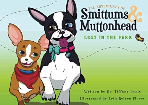 Stock image for The Adventures of Smittums and Muttonhead: Lost In The Park for sale by Revaluation Books