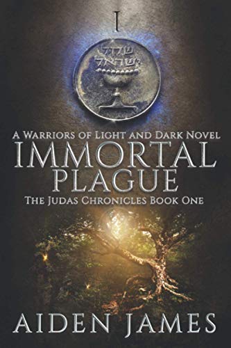 Beispielbild fr Immortal Plague: A Warriors of Light and Dark Novel (The Judas Chronicles) zum Verkauf von HPB-Emerald