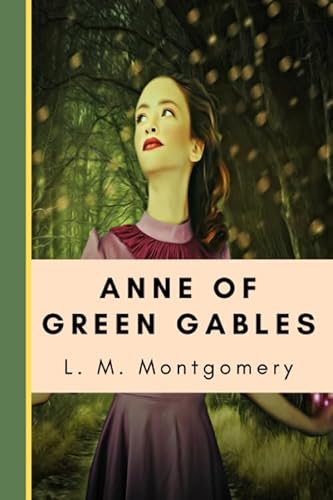 Stock image for Anne of Green Gables (Annotated): 2019 New Edition for sale by Revaluation Books