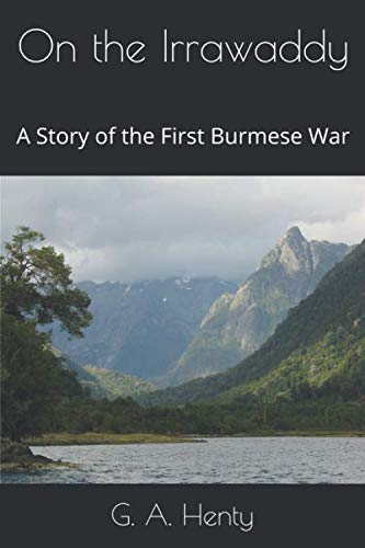 9781071051726: On the Irrawaddy: A Story of the First Burmese War