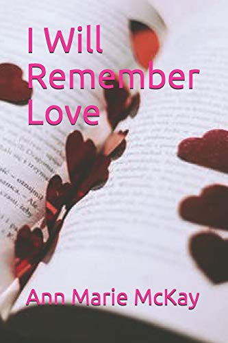 Imagen de archivo de I Will Remember Love a la venta por THE SAINT BOOKSTORE