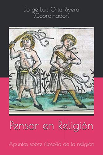 Stock image for Pensar en Religin: Apuntes sobre filosofa de la religin for sale by Revaluation Books