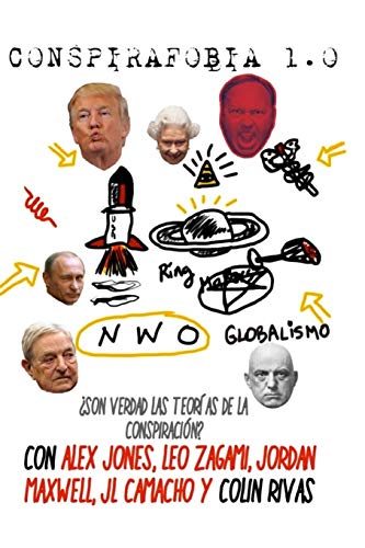 Beispielbild fr CONSPIRAFOBIA 1.0: SON VERDAD LAS TEORIAS DE LA CONSPIRACION? (Spanish Edition) zum Verkauf von Lucky's Textbooks