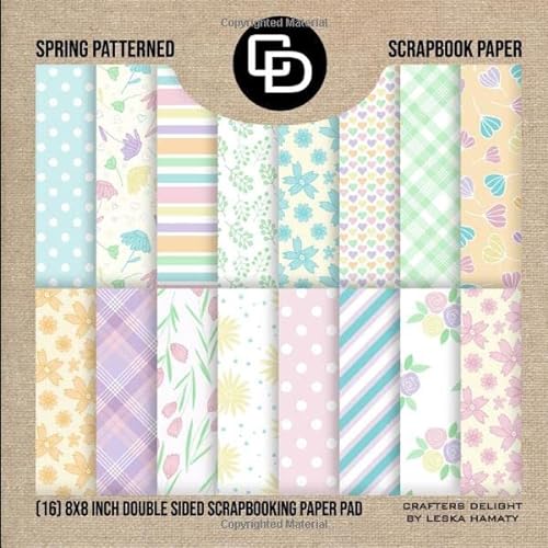 Spring Patterned Scrapbook Paper (16) 8x8 inch Double Sided Scrapbooking Paper Pad: Crafters Delight by Leska Hamaty