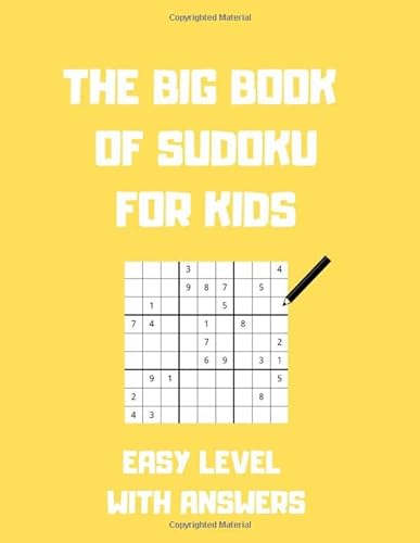 Stock image for The Big Book Of Sudoku For Kids Easy Level With Answers: 8,5 " X 11 " Large Print Perfect For Kids for sale by Revaluation Books