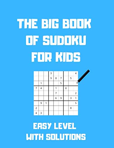 Stock image for The Big Book Of Sudoku Easy Level With Solutions: 8,5 " X 11 " Large Print Perfect For Kids (Volume 2) for sale by Revaluation Books