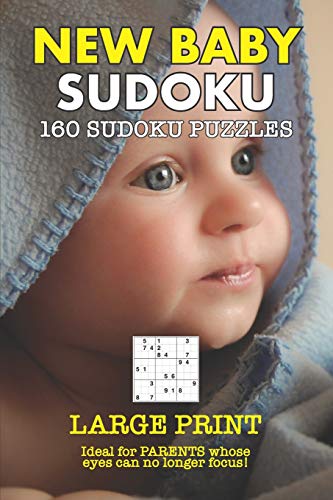 Stock image for New Baby Sudoku: Large Print Version - Ideal for those whose eyes can no longer focus for sale by Lucky's Textbooks
