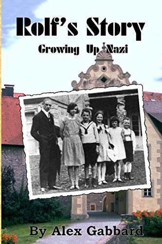 Beispielbild fr Rolf's Story: Growing Up Nazi zum Verkauf von ThriftBooks-Dallas