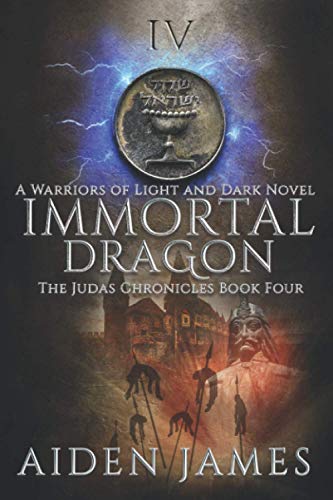 Beispielbild fr Immortal Dragon: A Warriors of Light and Dark Novel (The Judas Chronicles) zum Verkauf von Save With Sam