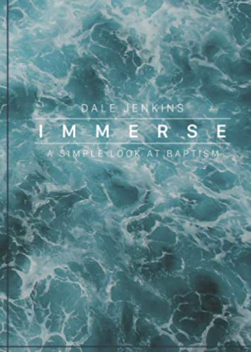 Stock image for Immerse : A Simple Look at Baptism for sale by Better World Books
