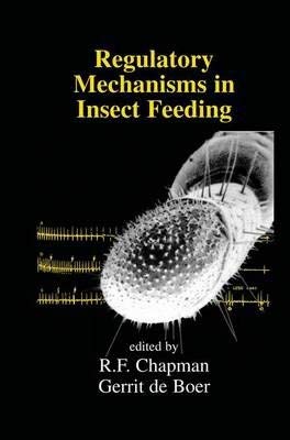Stock image for Regulatory Mechanisms in Insect Feeding [Special Indian Edition - Reprint Year: 2020] for sale by Mispah books