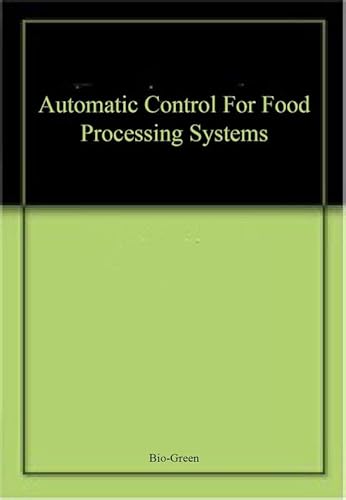 9781071605400: AUTOMATIC CONTROL FOR FOOD PROCESSING SYSTEMS