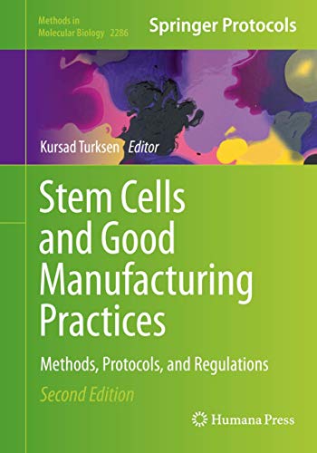 Beispielbild fr Stem Cells and Good Manufacturing Practices. Methods, Protocols, and Regulations. zum Verkauf von Gast & Hoyer GmbH