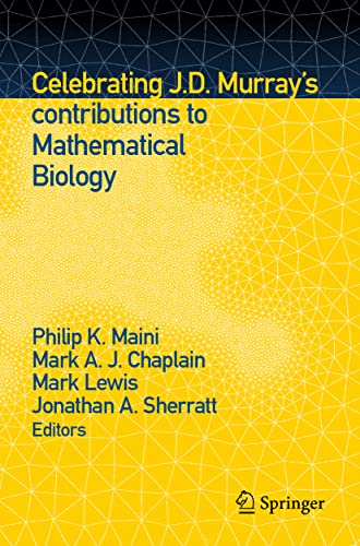 Imagen de archivo de Celebrating J.D. Murray's Contributions to Mathematical Biology a la venta por Blackwell's