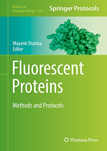 9781071626665: Fluorescent Proteins: Methods and Protocols: 2564 (Methods in Molecular Biology, 2564)