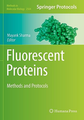 9781071626696: Fluorescent Proteins: Methods and Protocols: 2564 (Methods in Molecular Biology)