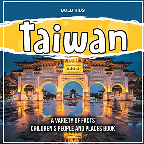 

Taiwan | A Variety Of Facts | Children's People And Places Book