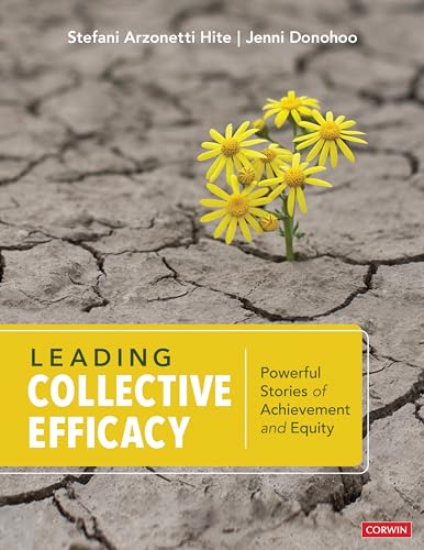 Stock image for Leading Collective Efficacy: Powerful Stories of Achievement and Equity for sale by Goodwill Books