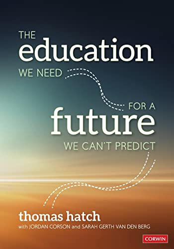 Stock image for The Education We Need for a Future We Can't Predict for sale by BooksRun