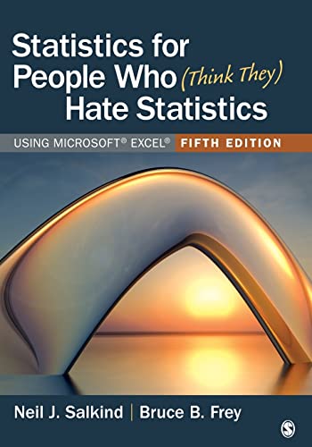 Stock image for Statistics for People Who (Think They) Hate Statistics: Using Microsoft Excel for sale by BooksRun