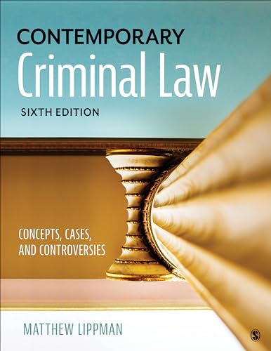 Stock image for Contemporary Criminal Law: Concepts, Cases, and Controversies for sale by CANUSA, LLC