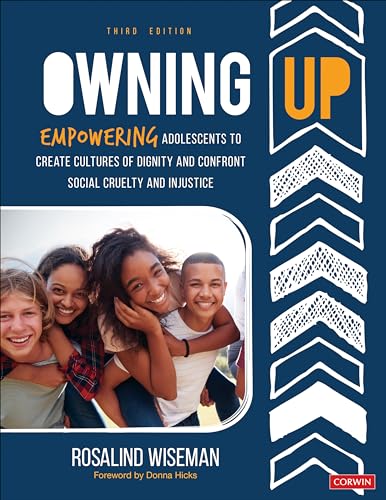 Stock image for Owning Up: Empowering Adolescents to Create Cultures of Dignity and Confront Social Cruelty and Injustice for sale by Revaluation Books