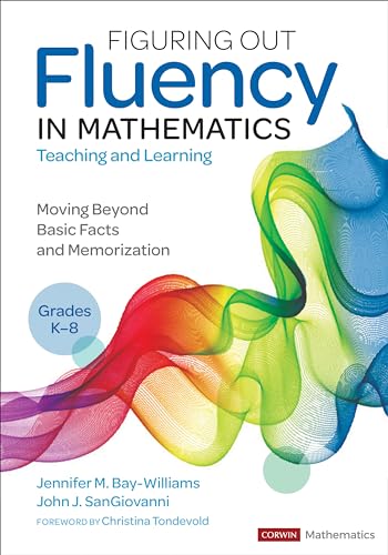  John J. Bay-Williams  Jennifer M.  SanGiovanni, Figuring Out Fluency in Mathematics Teaching and Learning, Grades K-8