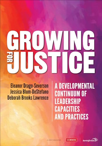 Beispielbild fr Growing for Justice: A Developmental Continuum of Leadership Capacities and Practices zum Verkauf von BooksRun