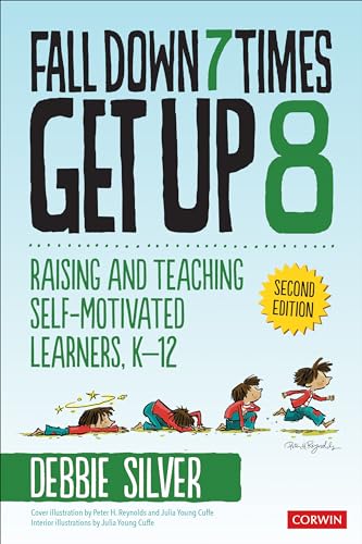 9781071820162: Fall Down 7 Times, Get Up 8: Raising and Teaching Self-Motivated Learners, K-12