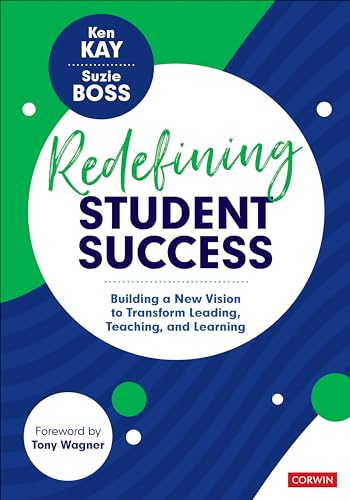 Imagen de archivo de Redefining Student Success: Building a New Vision to Transform Leading, Teaching, and Learning a la venta por Red's Corner LLC