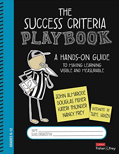 Imagen de archivo de The Success Criteria Playbook: A Hands-On Guide to Making Learning Visible and Measurable a la venta por HPB-Red