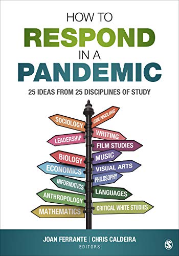 Stock image for How to Respond in a Pandemic: 25 Ideas from 25 Disciplines of Study for sale by HPB-Ruby