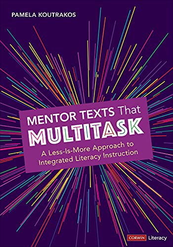Koutrako , Mentor Texts That Multitask [Grades K-8]