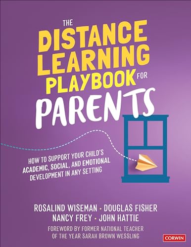 Beispielbild fr The Distance Learning Playbook for Parents: How to Support Your Child's Academic, Social, and Emotional Development in Any Setting zum Verkauf von Gulf Coast Books