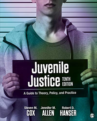 Imagen de archivo de Juvenile Justice : A Guide to Theory, Policy, and Practice a la venta por Better World Books