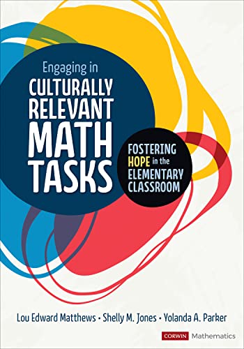Stock image for Engaging in Culturally Relevant Math Tasks, K-5: Fostering Hope in the Elementary Classroom for sale by ThriftBooks-Dallas