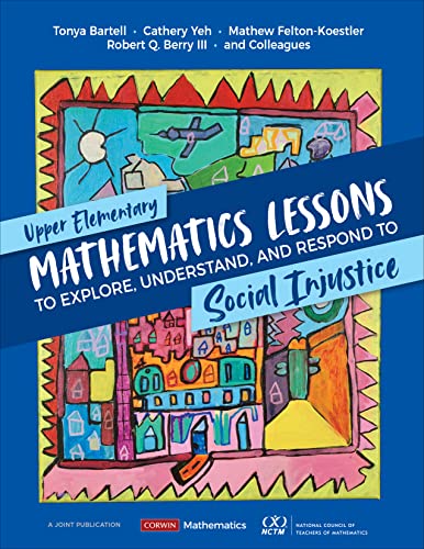 Beispielbild fr Upper Elementary Mathematics Lessons to Explore, Understand, and Respond to Social Injustice zum Verkauf von GreatBookPrices