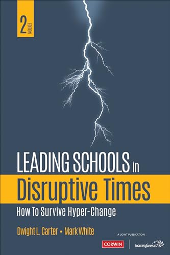  Dwight L. White  Carter, Leading Schools in Disruptive Times