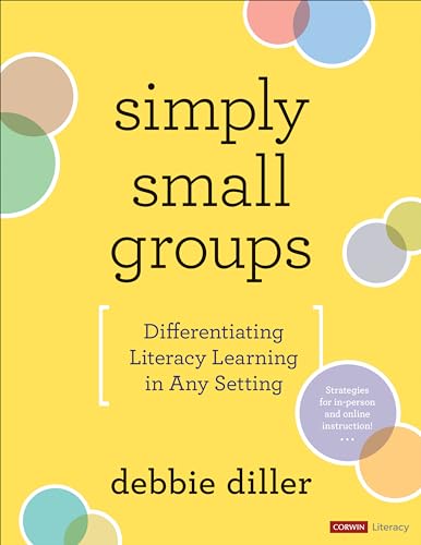 Beispielbild fr Simply Small Groups: Differentiating Literacy Learning in Any Setting (Corwin Literacy) zum Verkauf von HPB-Red