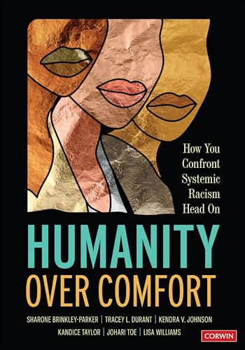 Stock image for Humanity Over Comfort: How You Confront Systemic Racism Head On for sale by Books Unplugged