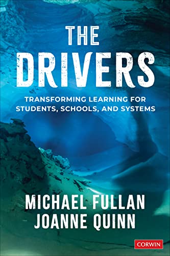 9781071855010: The Drivers: Transforming Learning for Students, Schools, and Systems