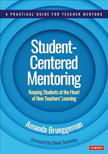 Beispielbild fr Student-Centered Mentoring: Keeping Students at the Heart of New Teachers' Learning zum Verkauf von Revaluation Books